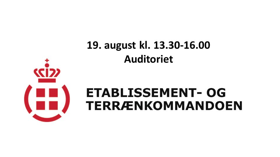 Oplæg v. Etablissement- og Terrænkommandoen