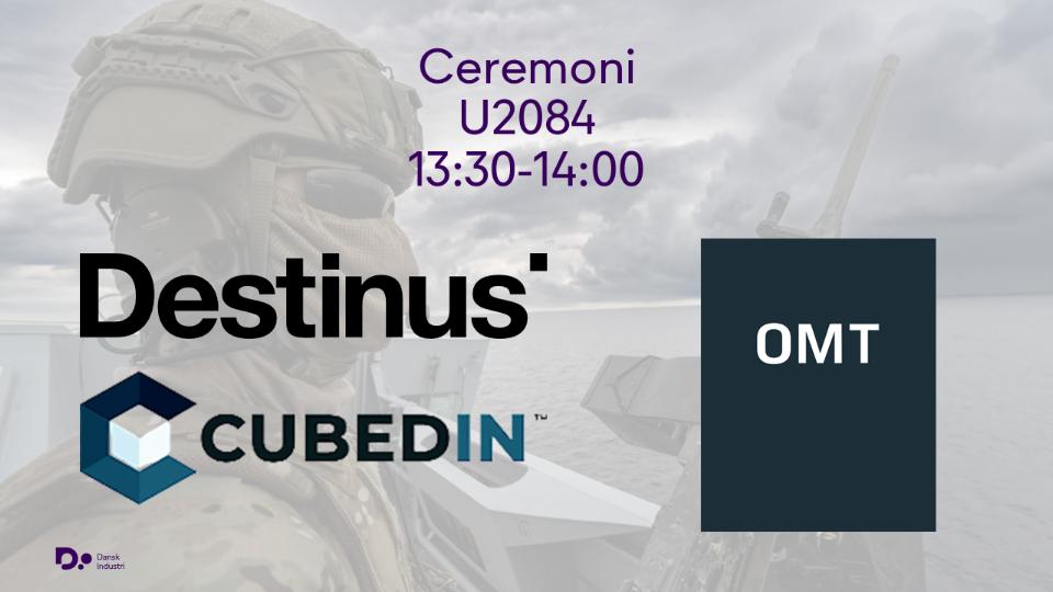 Ceremoni, Destinus, Cubedin og OMT